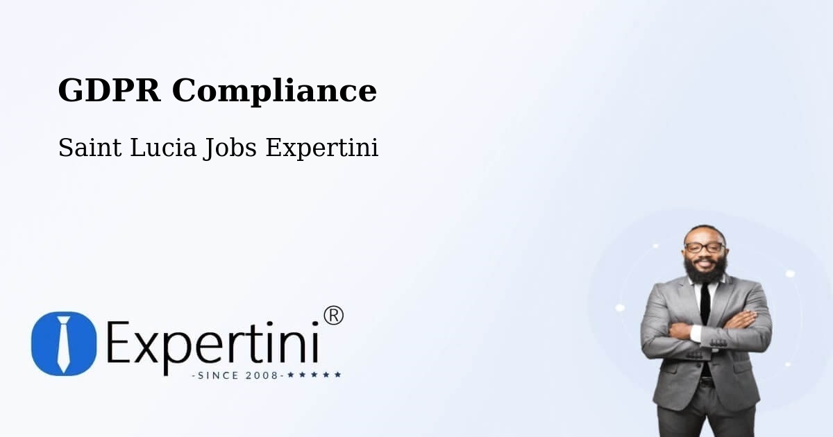 EU GDPR Compliance Statement – Labayee - Saint Lucia Jobs Expertini