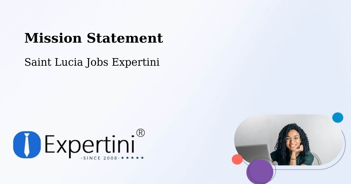 Corporate Mission – Labayee - Saint Lucia Jobs Expertini
