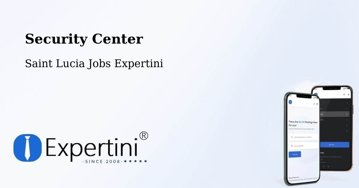Security & Compliance – Labayee - Saint Lucia Jobs Expertini